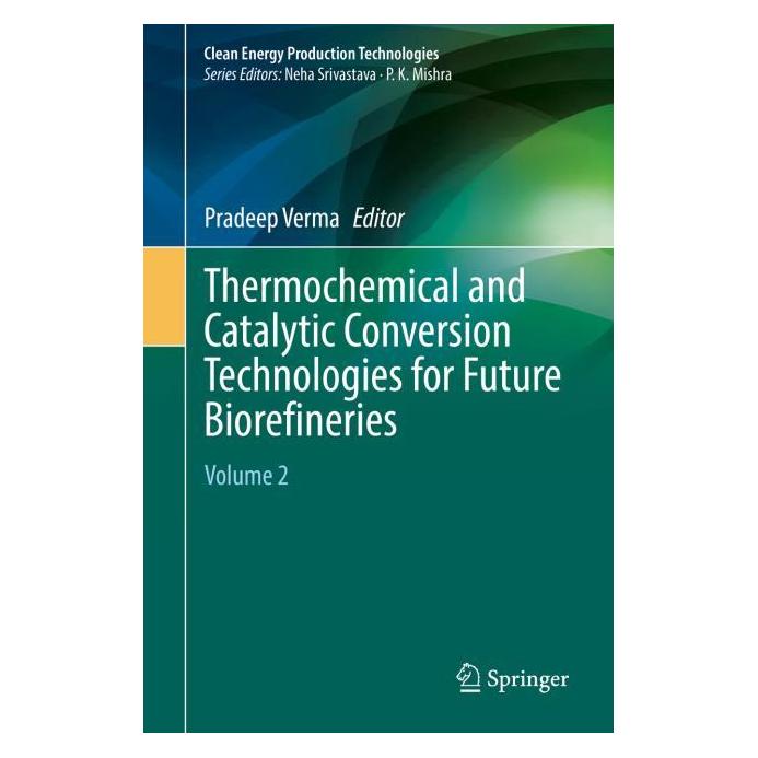 Springer Thermochemical and Catalytic Conversion Technologies for Future Biorefineries (Englisch, Hardcover, Pradeep Verma) (71876952)