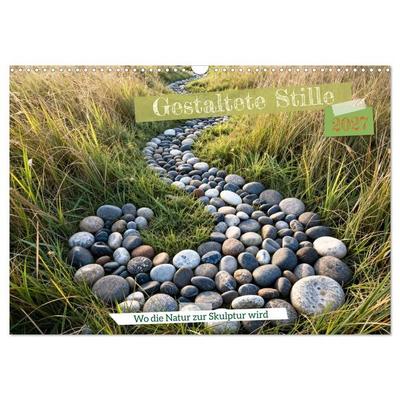 Gestaltete Stille - Wo die Natur zur Skulptur wird (Wandkalender 2027 DIN A3 quer), CALVENDO Monatskalender