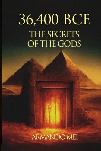 36,400 BCE The Secrets of the Gods - Preis vom 09.10.2026 07:28:09 h