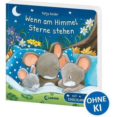 Wenn am Himmel Sterne stehen, Gebundene Ausgabe von Katja Reider, Loewe, 978-3-7432-0088-3
