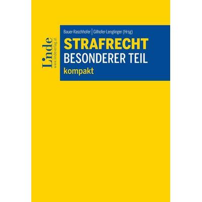 Strafrecht Besonderer Teil kompakt, Taschenbuch von , Linde, 978-3-7073-5176-7