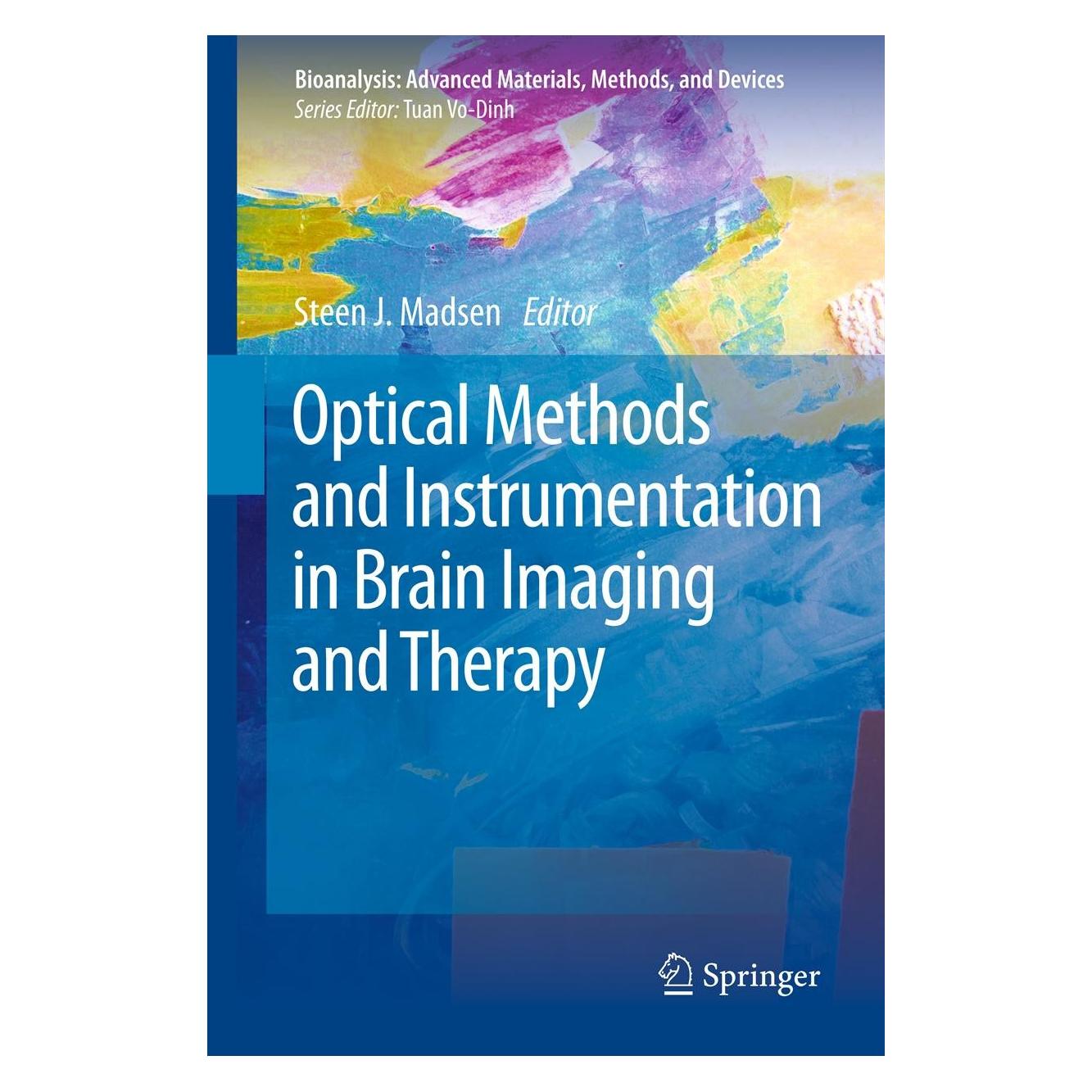 Springer Optical Methods and Instrumentation in Brain Imaging and Therapy (Englisch, Hardcover, Steen J. Madsen) (9781461449775)