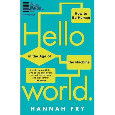 Hello World, Taschenbuch von Hannah Fry, Transworld Publ. Ltd UK, 978-1-78416-306-8