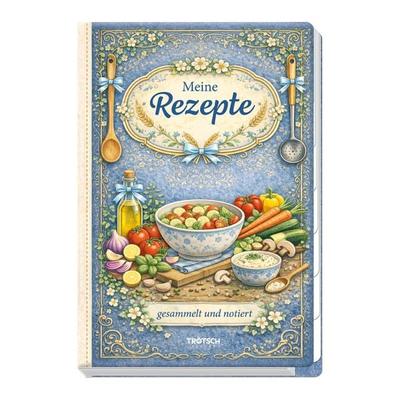 TRÖTSCH - Rezeptbuch zum Selbsteintragen Meine Rezepte gesammelt und notiert, Taschenbuch von , Trötsch Verlag GmbH & Co. KG, 978-3-9880275-5-9