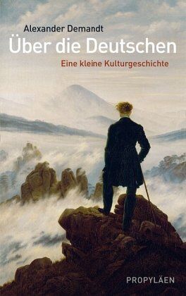 Alexander Demandt - Über die Deutschen: Eine kleine Kulturgeschichte - Preis vom 07.10.2026 11:45:10 h