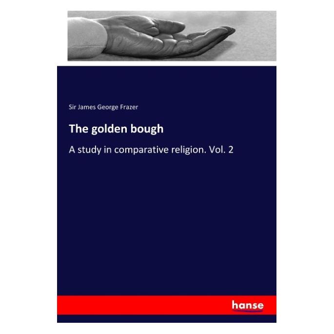 Hansebooks The golden bough (Englisch, Softcover, Sir James George Frazer) (57142893)