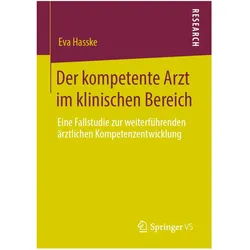 Der kompetente Arzt im klinischen Bereich, Fachbücher von Eva Hasske