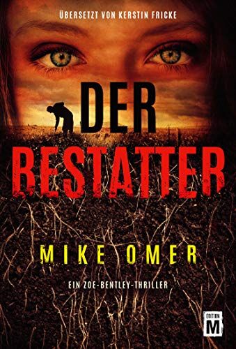 Mike Omer - Der Bestatter (Ein Zoe-Bentley-Thriller, Band 2) - Preis vom 11.10.2026 03:10:56 h