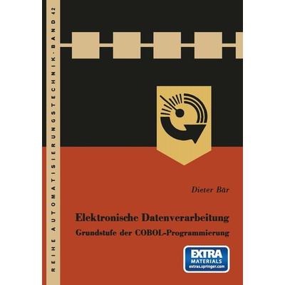 Elektronische Datenverarbeitung, Taschenbuch von Dieter Bär, Vieweg & Teubner, 978-3-663-04059-0