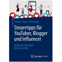 Siegel:Steuertipps für YouTuber, Blogge, Fachbücher von Thomas Siegel, Felix Siegel