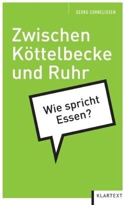 Georg Cornelissen - Zwischen Köttelbecke und Ruhr: Wie spricht Essen? - Preis vom 10.10.2026 11:48:34 h