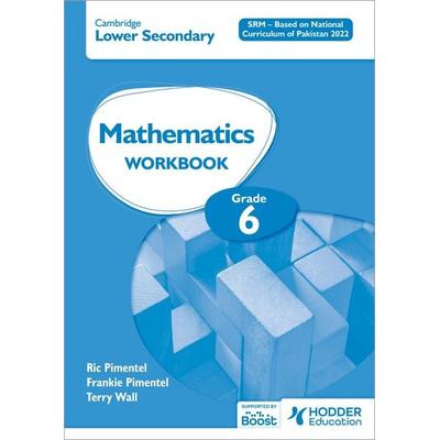 Cambridge Lower Secondary Mathematics Workbook Grade 6 SRM - Based on National Curriculum of Pakistan 2022, Taschenbuch von Frankie Pimentel,Ric