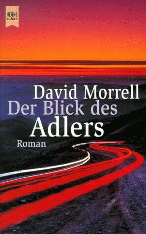 David Morrell - Der Blick des Adlers. Roman - Preis vom 02.10.2026 23:42:20 h