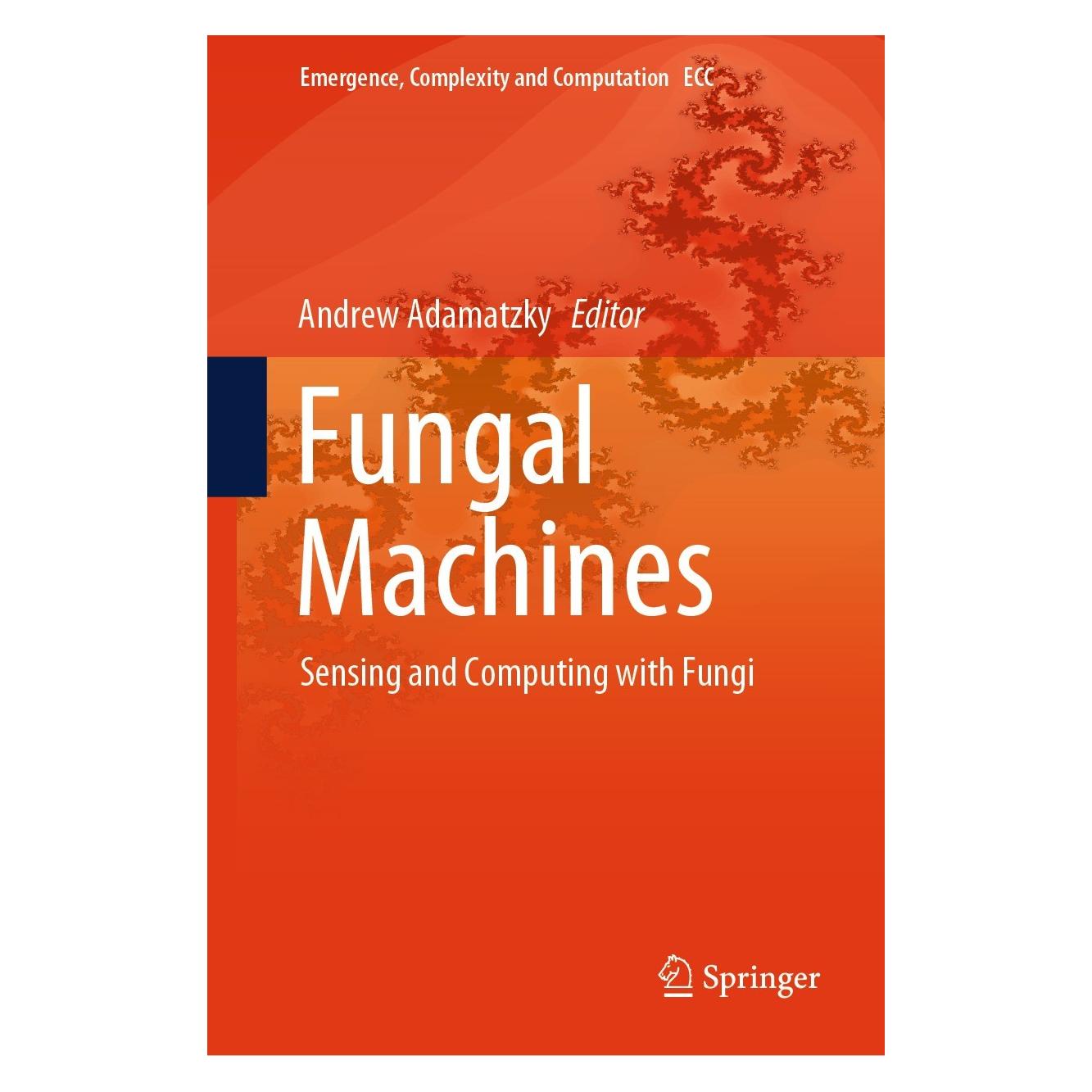 Springer Fungal Machines (Englisch, Hardcover, Andrew Adamatzky) (9783031383359)