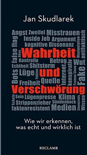 Jan Skudlarek - Wahrheit und Verschwörung: Wie wir erkennen, was echt und wirklich ist (Reclam Taschenbuch) - Preis vom 19.10.2026 19:33:35 h