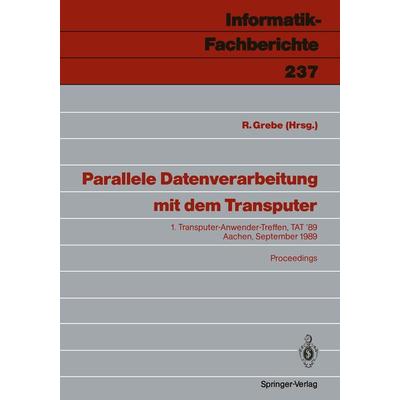 Parallele Datenverarbeitung mit dem Transputer, Taschenbuch von , Springer Berlin, 978-3-540-52366-6