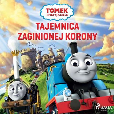 Tomek i przyjaciele - Tajemnica zaginionej korony - Mattel, Audio, 9788726868098