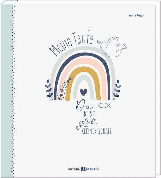 Anna Peters - Du bist geliebt, kleiner Schatz: Meine Taufe (Taufe 2022 - Regenbogen) - Preis vom 09.10.2026 07:28:09 h