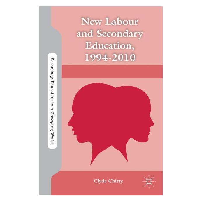 Palgrave Macmillan Chitty:New Labour and Secondary Educati (Englisch, Hardcover, C. Chitty) (63029190)