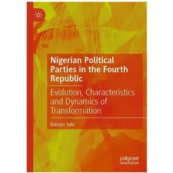 Nigerian Political Parties in the Fourth Republic, Fachbücher von Babayo Sule