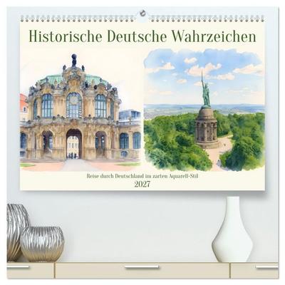 Historische Deutsche Wahrzeichen (hochwertiger Premium Wandkalender 2027 DIN A2 quer), Kunstdruck in Hochglanz