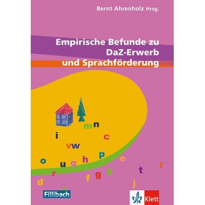 Empirische Befunde zu Daz-Erwerb und Sprachförderung, Taschenbuch von Bernt Ahrenholz, Fillibach bei Klett Sprachen, 978-3-12-688008-4