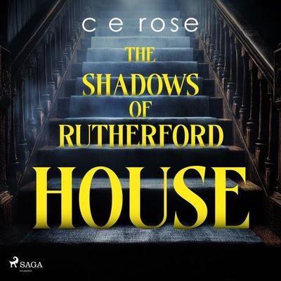 The Shadows of Rutherford House: A gothic-tinged psychological thriller - C. E. Rose, Audio, 9788727347653
