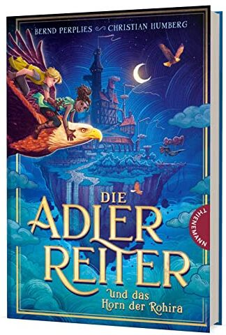 Bernd Perplies - Die Adlerreiter und das Horn der Rohira: Phantastisches Abenteuer im Wolkenmeer - Preis vom 13.10.2026 19:28:25 h