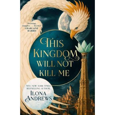 This Kingdom Will Not Kill Me, Taschenbuch von Ilona Andrews, Pan MacMillan, 978-1-03-508938-3