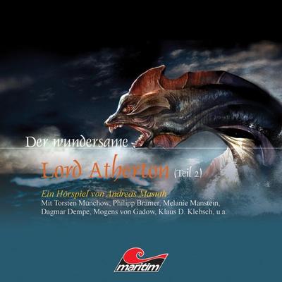 Der wundersame Lord Atherton, Teil 2 - Andreas Masuth, Audio, 4250783684133