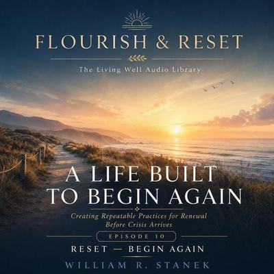 A Life Built to Begin Again - William R. Stanek, Audio, 9781666006063