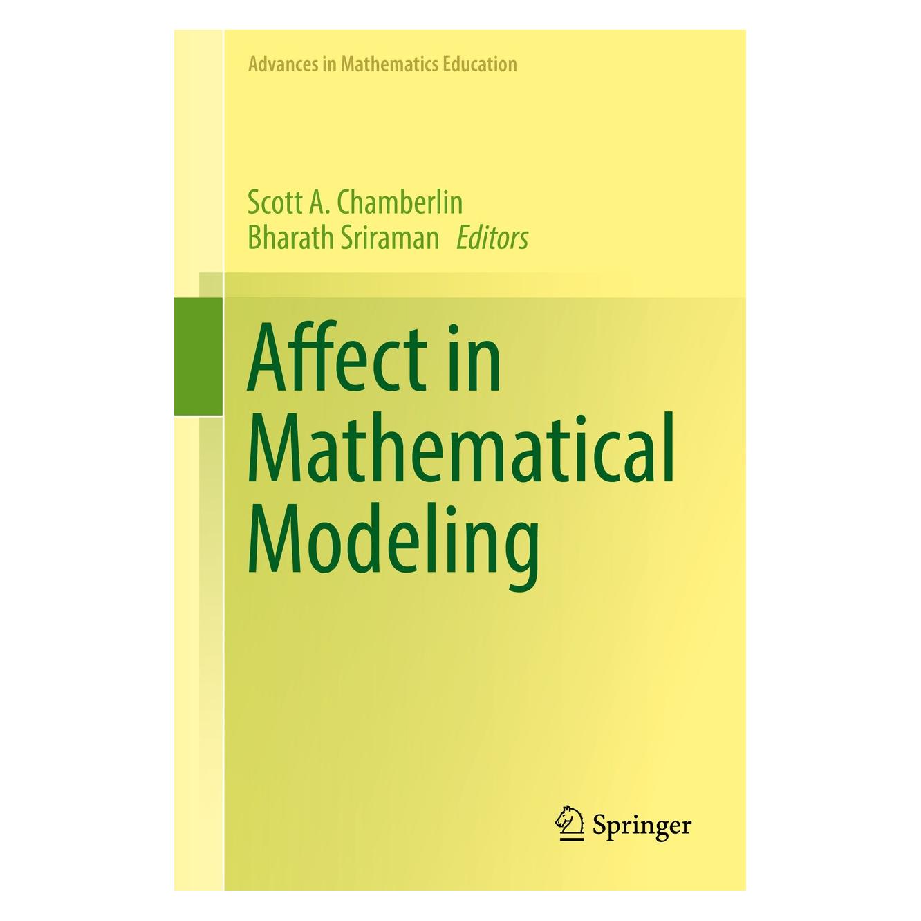 Springer Affect in Mathematical Modeling (Englisch, Hardcover, Bharath Sriraman, Scott A. Chamberlin) (9783030044312)
