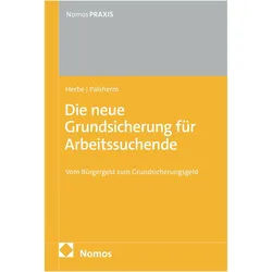 Die neue Grundsicherung für Arbeitssuchende, Fachbücher von Ingo Palsherm, Daniel Herbe