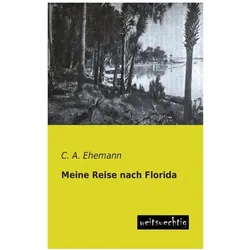 Meine Reise nach Florida, Ratgeber von C A Ehemann
