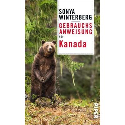 Gebrauchsanweisung für Kanada, Taschenbuch von Sonya Winterberg, Piper