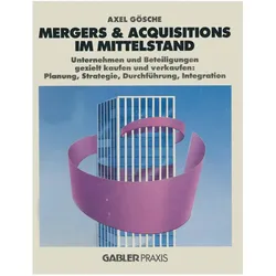 Mergers & Acquisitions im Mittelstand, Fachbücher von Axel Gösche