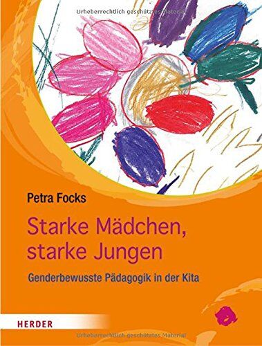 Petra Focks - Starke Mädchen, starke Jungen: Genderbewusste Pädagogik in der Kita - Preis vom 09.10.2026 07:28:09 h