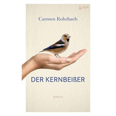 Der Kernbeißer, Taschenbuch von Carmen Rohrbach, Neissuferverlag, 978-3-910866-33-1