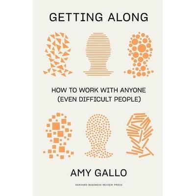 Getting Along, Taschenbuch von Amy Gallo, Ingram Publishers Services, 978-1-64782-756-4