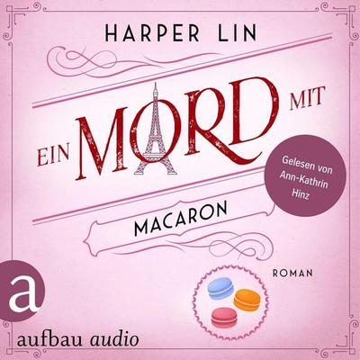 Ein Mord mit Macaron - Harper Lin, Audio, 9783757018474