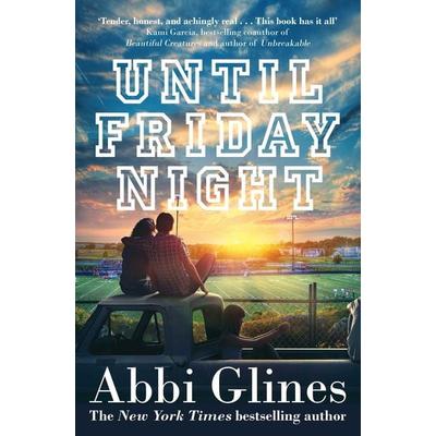 Until Friday Night, Taschenbuch von Abbi Glines, Simon & Schuster Uk