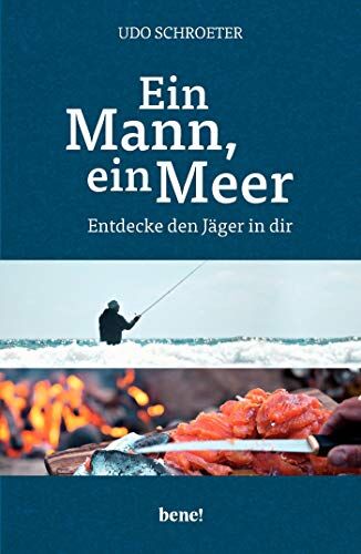 Udo Schroeter - Ein Mann, ein Meer: Entdecke den Jäger in dir - Preis vom 30.09.2026 22:30:23 h