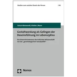Gestaltwerdung als Gelingen der Daseinsführung im Lebenszyklus, Fachbücher von Frank Schulz-Nieswandt, Kristina Mann, Ursula Köstler