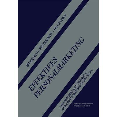 Effektives Personalmarketing, Taschenbuch von Hermann Simon,Kai Wiltinger,Karl-Heinz Sebastian,Georg Tacke, Betriebswirtschaftlicher Verlag Gabler,