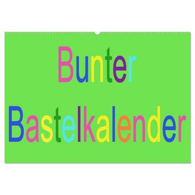 Bunter Bastelkalender (Wandkalender 2026 DIN A2 quer), CALVENDO Monatskalender