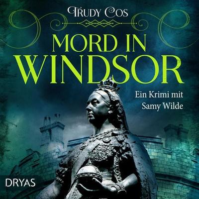 Mord in Windsor - Trudy Cos, Audio, 9783986720476