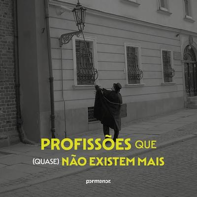 Profissões que (quase) não existem mais - Ana Flávia Almeida, Audio, 9786552044631