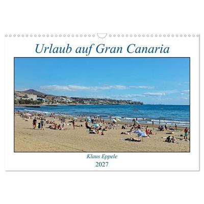 Urlaub auf Gran Canaria (Wandkalender 2027 DIN A3 quer), CALVENDO Monatskalender