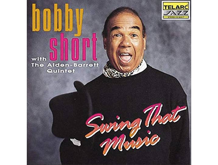 Bobby Short - Swing That Music