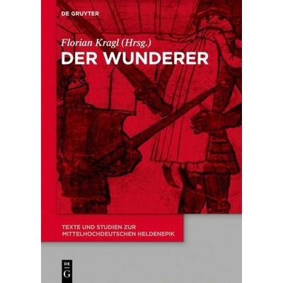 Der Wunderer, Gebundene Ausgabe von , De Gruyter, 978-3-11-040015-1
